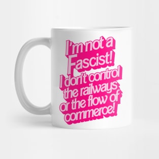 I'm Not a Fascist! Mug